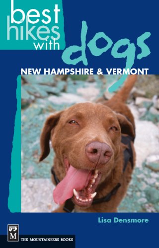 Best Hikes With Dogs: New Hampshire & Vermont [Paperback]