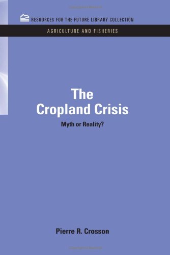 Cropland Crisis  Myth or Reality [Hardcover]