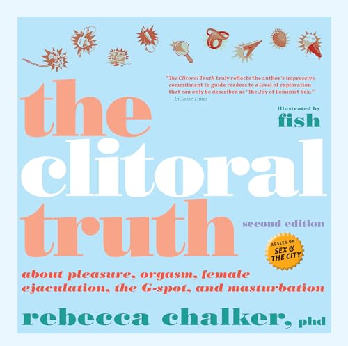 The Clitoral Truth, 2nd Edition [Paperback]