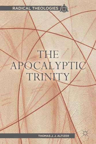 The Apocalyptic Trinity [Paperback]