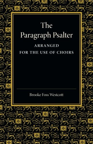 The Paragraph Psalter Arranged for the Use of Choirs [Paperback]