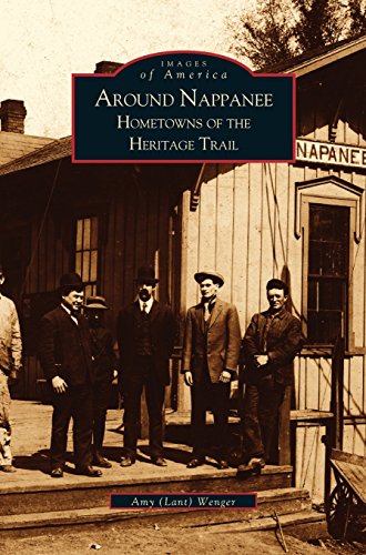 Around Nappanee  Hometons of the Heritage Trail [Hardcover]