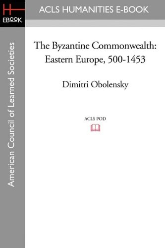 Byzantine Commonealth  Eastern Europe, 500-1453 [Paperback]