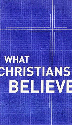 What Christians Believe [Paperback]