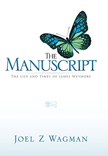 Manuscript  The Life and Times of James Weymore [Hardcover]