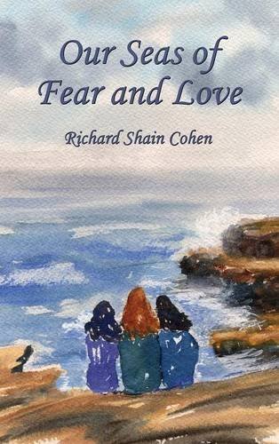 Our Seas Of Fear And Love [Hardcover]