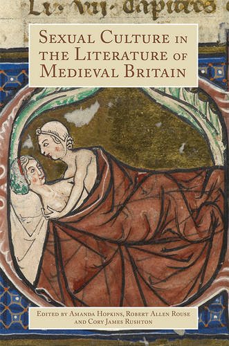 Sexual Culture in the Literature of Medieval Britain [Paperback]