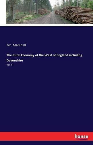 The Rural Economy Of The West Of England Including Devonshire [Paperback]