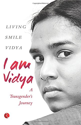 I Am Vidya A Transgender's Journey [Paperback]