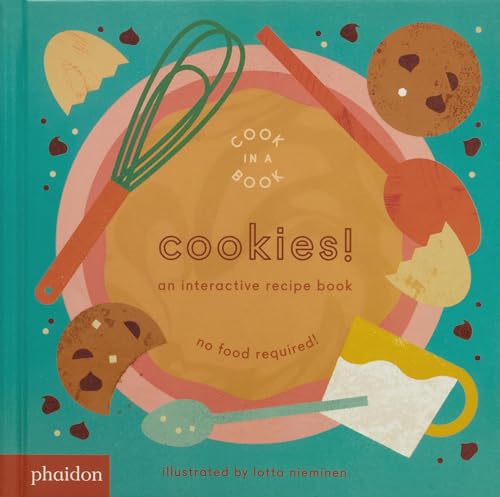 Cookies!: An Interactive Recipe Book [Board book]