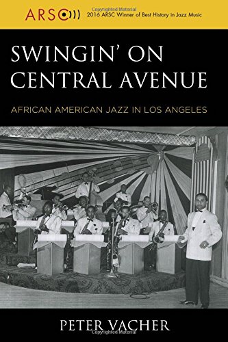 Singin' on Central Avenue African American Jazz in Los Angeles [Hardcover]