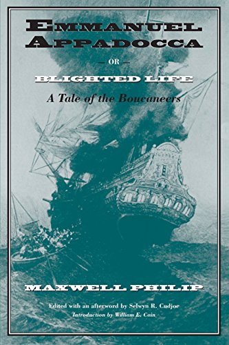 Emmanuel Appadocca Or, Blighted Life A Tale Of The Boucaneers [Paperback]