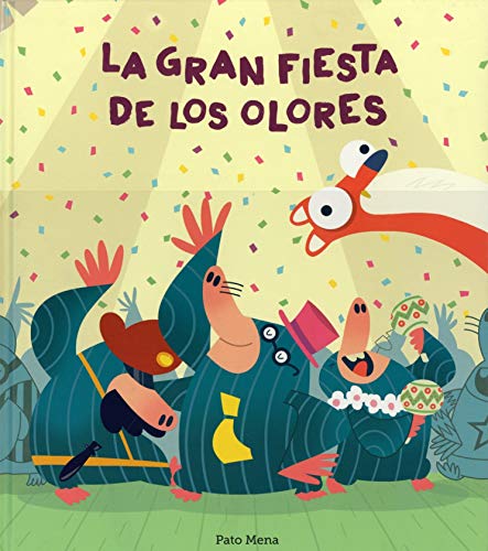 La gran fiesta de los olores [Hardcover]