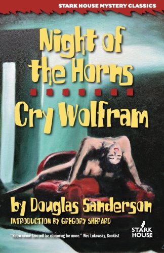 Night Of The Horns / Cry Wolfram (stark House Mystery Classics) [Paperback]