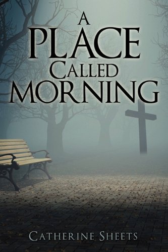 Place Called Morning [Paperback]