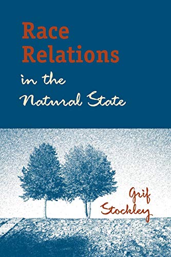 Race Relations In The Natural State [Paperback]