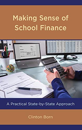 Making Sense of School Finance A Practical State-by-State Approach [Hardcover]