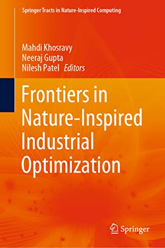 Frontiers in Nature-Inspired Industrial Optimization [Hardcover]