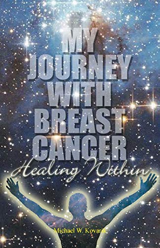 Healing Within My Journey With Breast Cancer [Paperback]