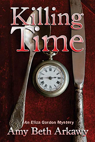 Killing Time An Eliza Gordon Mystery [Paperback]