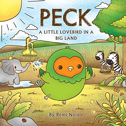 Peck  A Little Lovebird in a Big Land [Paperback]