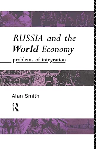 Russia and the World Economy Problems of Integration [Paperback]