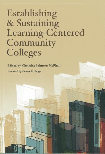 Establishing and Sustaining Learning-Centered Community Colleges [Paperback]