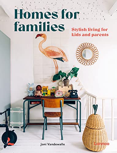 Homes for Families: Stylish living for kids and parents [Hardcover]