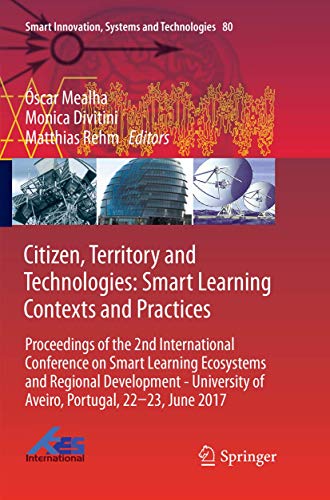 Citizen, Territory and Technologies Smart Learning Contexts and Practices Proc [Paperback]