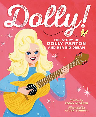 Dolly!: The Story of Dolly Parton and Her Big