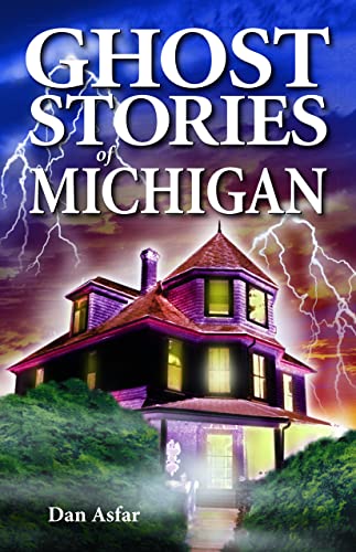 Ghost Stories of Michigan [Paperback]