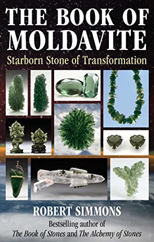 The Book of Moldavite: Starborn Stone of Tran