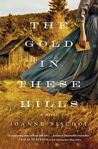 The Gold in These Hills [Paperback]