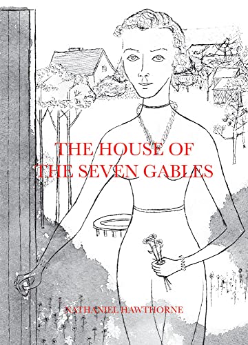 The House of the Seven Gables [Hardcover]