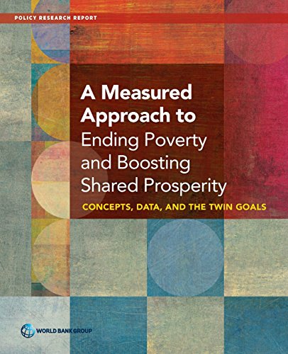 A Measured Approach to Ending Poverty and Boosting Shared Prosperity Concepts,  [Paperback]