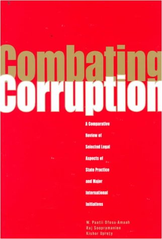 Combating Corruption A Comparative Revie of Selected Legal Aspects of State Pr [Paperback]