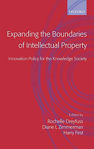 Expanding the Boundaries of Intellectual Property Innovation Policy for the Kno [Hardcover]