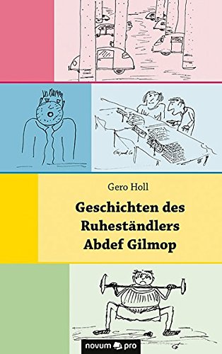 Geschichten Des Ruhestandlers Abdef Gilmop