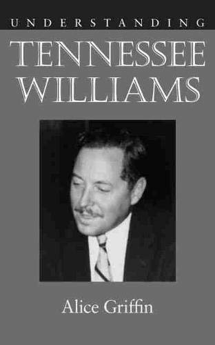 Understanding Tennessee Williams (understanding Contemporary American Literature [Paperback]