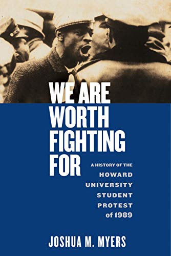 We Are Worth Fighting For A History of the Hoard University Student Protest of [Hardcover]