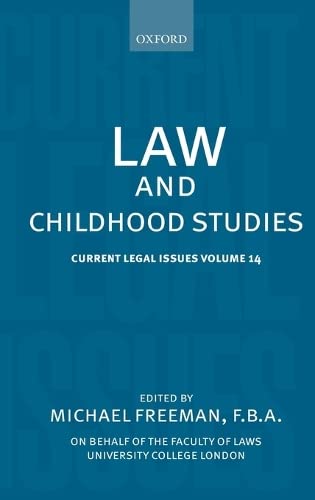 La and Childhood Studies Current Legal Issues Volume 14 [Hardcover]