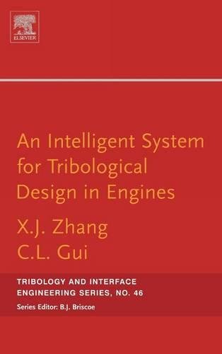 An Intelligent System for Engine Tribological Design [Hardcover]