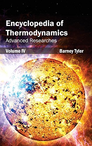 Encyclopedia Of Thermodynamics Volume 4 (advanced Researches) [Hardcover]