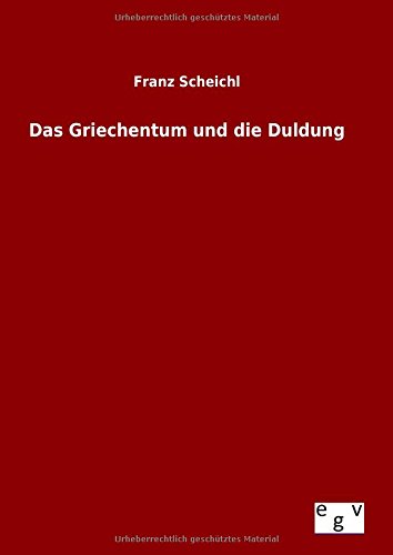 Das Griechentum Und Die Duldung (german Edition) [Hardcover]