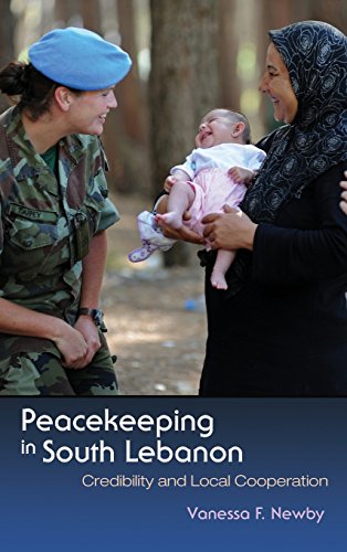 Peacekeeping in South Lebanon  Credibility and Local Cooperation [Hardcover]