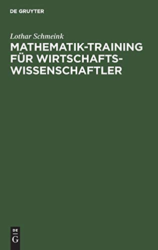 Mathematik-Training Fr Wirtschaftsissenschaftler  Aufgaben und lsungen Aus d [Hardcover]