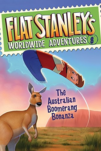 Flat Stanley's Worldide Adventures 8 The Australian Boomerang Bonanza [Paperback]