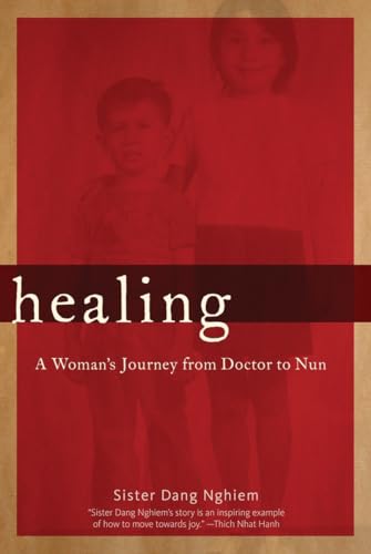 Healing: A Woman's Journey from Doctor to Nun [Paperback]