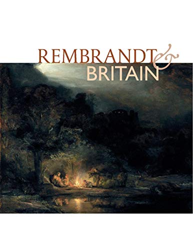 Rembrandt & Britain [Paperback]