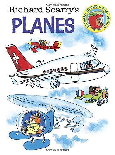 Richard Scarry's Planes [Board book]